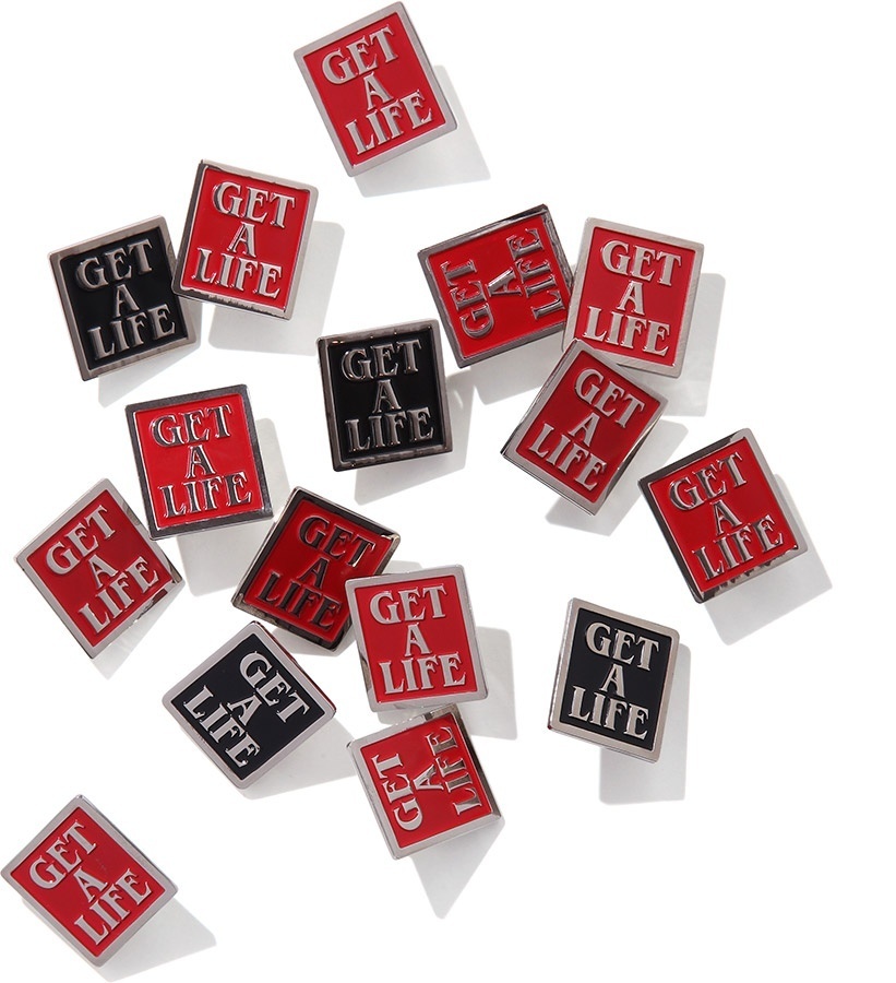 Get A Life Pin